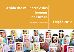 A vida das mulheres e dos homens
na Europa - 2019