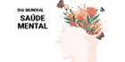 Dia da saúde mental - 2025